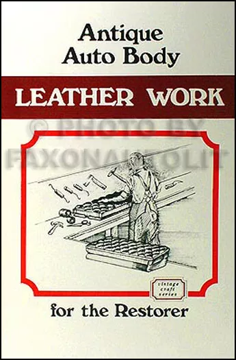 1905-1926 Auto Leather Interior Restoration Book How to Upholster Seats Doors