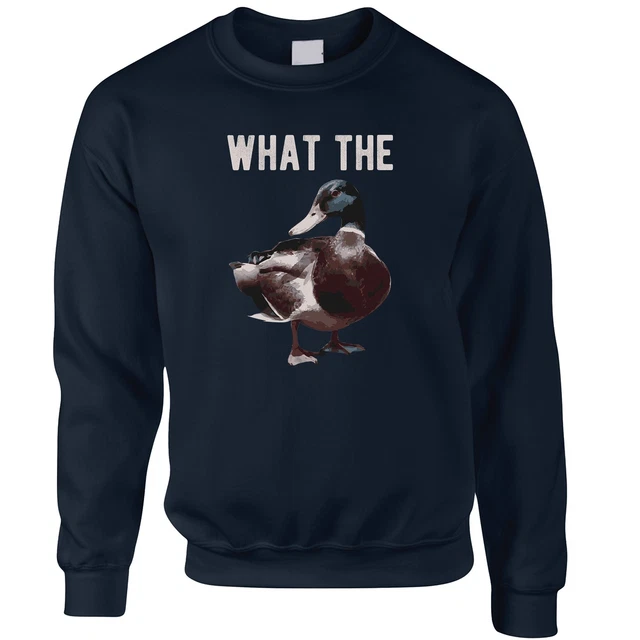 Felpa Funny What the Duck Joke Maglione Novità Gioco di Scherzo Giuramento Profanità