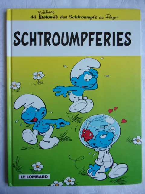 BD SCHTROUMPFERIES de PEYO EDITIONS LE LOMBARD 1999