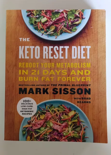 The Keto Reset Diet by Mark Sisson & Brad Kearns 100+ Ketogenic Recipes Cookbook