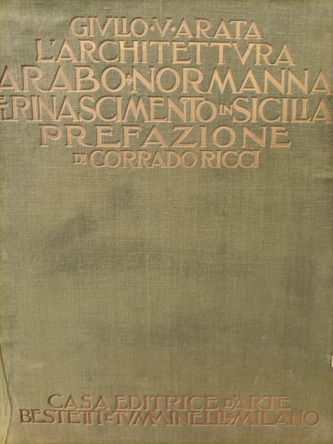 L'ARCHITETTURA ARABONORMANNA E il Rinascimento in Sicilia; prefazione