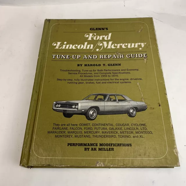 Glenn's Ford Lincoln Mercury(HARD COVER) Repair Guide 1955 to 69 & Mustang INFO