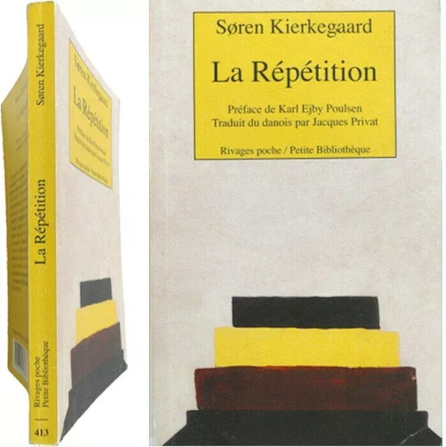 La répétition essai de psychologie expérimentale 2003 Soren Kierkegaard Rivages