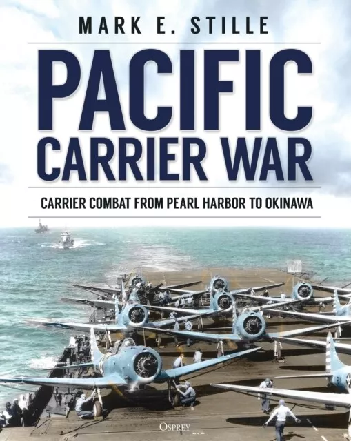 Pacific Carrier War 9781472826336 Mark Stille - Free Tracked Delivery