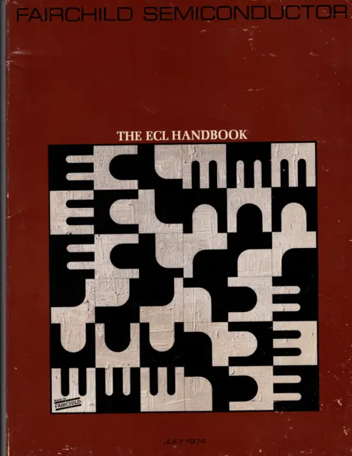 Fairchild Semiconductor The ECL Handbook July 1974