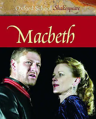 Shakespeare, William : Macbeth (Oxford School Shakespeare) Fast and FREE P & P