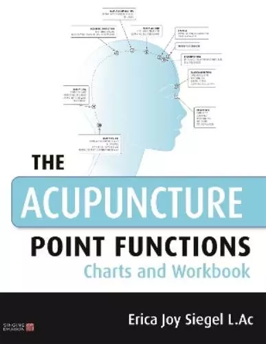 Erica Siegel The Acupuncture Point Functions Charts and Workbook (Poche)