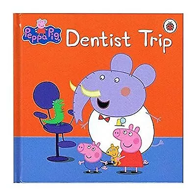 Peppa Pig - Dentist Trip, , Used; Good Book