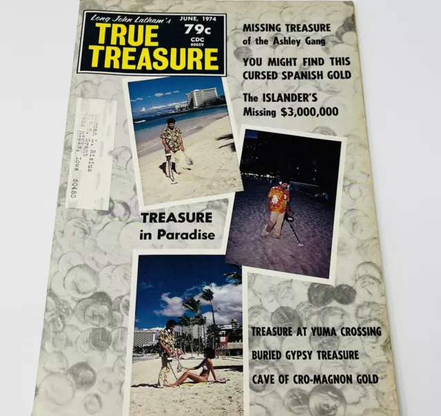 1974 True Treasure Hunting Magazine Metal Detecting Ashley Gang Missing Cache 1974 True Treasure Hunting Magazine Metal Detecting Ashley Gang Missing Cache