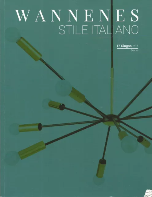 WANNENES ITALIAN DESIGN Dominioni Ponti Sarfatti Rizzo Stilnovo Catalog 2015