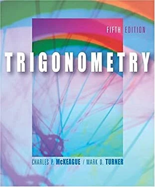 Trigonometry Hardcover Mark, McKeague, Charles P. Turner