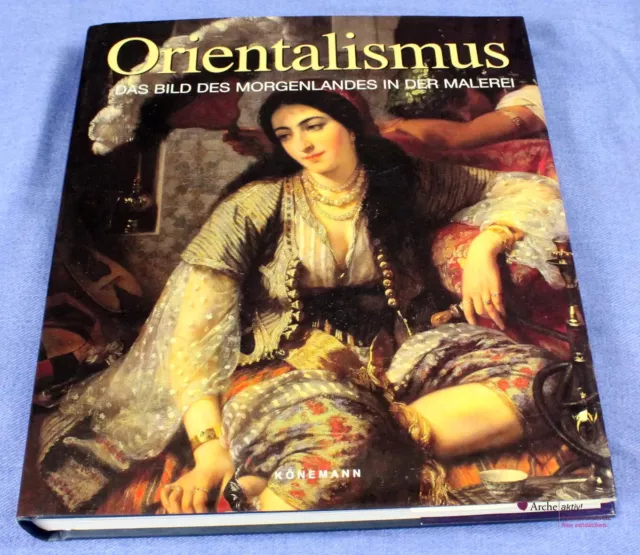 Orientalismus - Das Bild des Morgenlandes in der Malerei, gebraucht