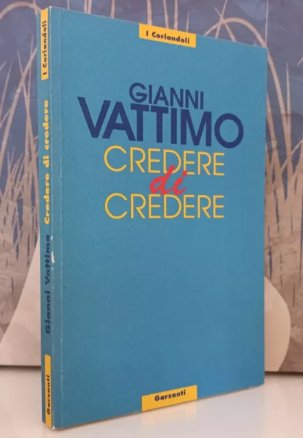 Credere di credere, Gianni Vattimo - Garzanti 1996