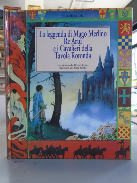 leggenda di mago merlino re artu e i cavalieri della tavola rotonda lister/baker