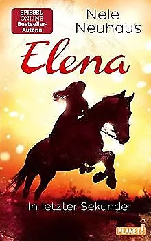 Elena – Ein Leben für Pferde 7: In letzter Sekunde von N... | Buch | Zustand gut