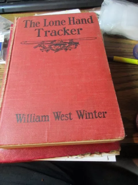 1926 The Lone Hand Tracker by William West Winter