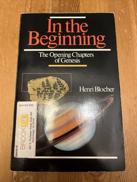 In the beginning: The Opening Chapters Of Genesis by Henri Blocher Paperback The