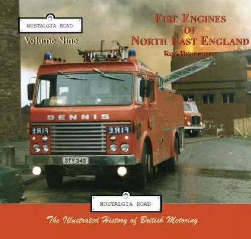 Fire Engines of North East England (Nostalgia Road) by Henderson, Ron Paperback