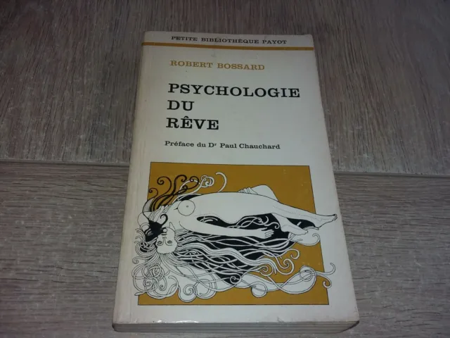 Psychologie Du Rêve / Robert Bossard