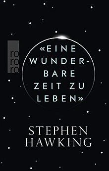 Eine wunderbare Zeit zu leben von Hawking, Stephen | Buch | Zustand sehr gut