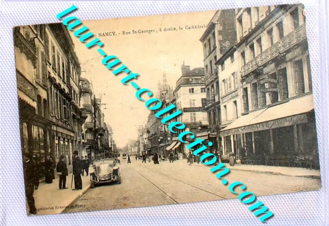 CPA ANIMÉ 54 MEURTHE et MOSELLE NANCY RUE ST GEORGES + CATHEDRALE + VOITURE 1916