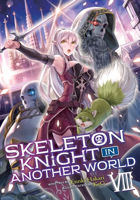 Skeleton Knight in Another World Novel Volume 8