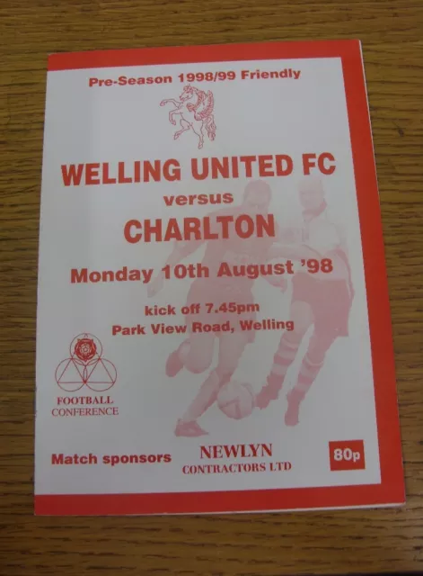 10/08/1998 Welling United v Charlton Athletic [Friendly] .  We are pleased to be