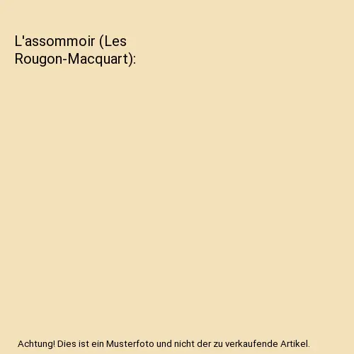 L'assommoir (Les Rougon-Macquart), Émile Zola