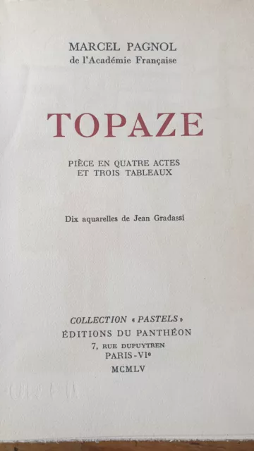 Topaze - Marcel Pagnol - J. Gradassi - EO NUMEROTEE - 1955 - RARE