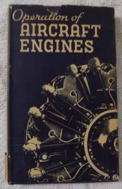 WWII 1943 US Navy Operation Of Aircraft Engines Book