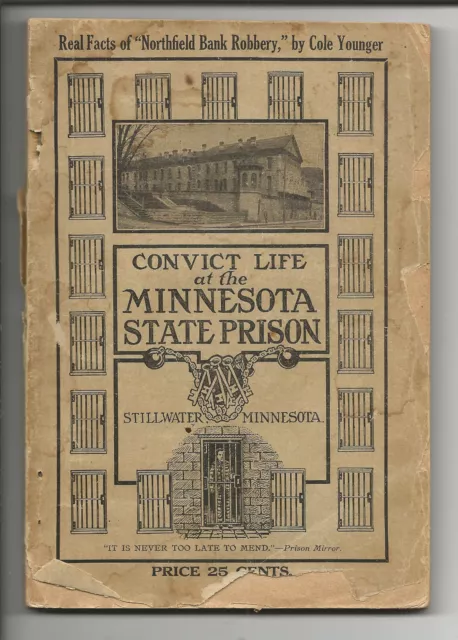 CONVICT LIFE at the MINNESOTA STATE PRISON  STILLWATER, MINNESOTA 1909-on sale