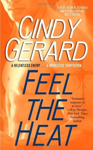 FEEL THE HEAT (BLACK OPS, INC.) By Cindy Gerard **BRAND NEW**