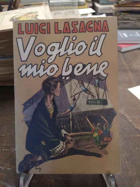 Lotto libri Luigi Lasagna Voglio il mio bene Due Croci e una donna  Artigianelli