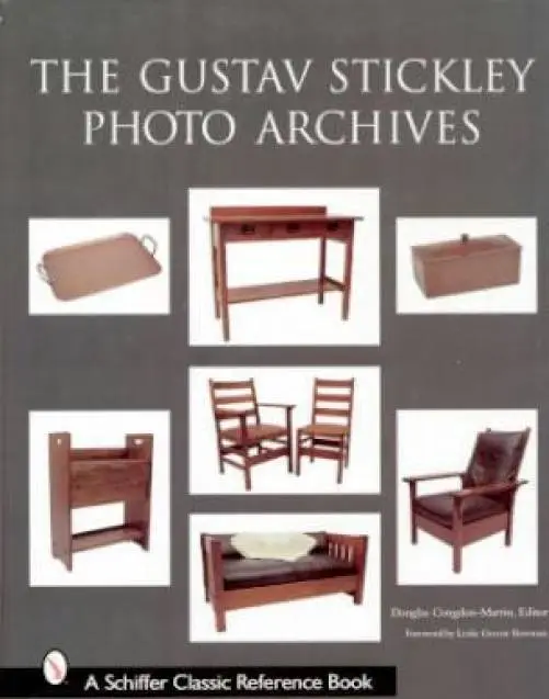 The Gustav Stickley Photo Archives Book