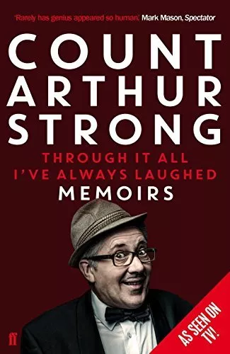 Through it All I've Always Laughed: Memoirs of Count Arthur Str .9780571303397