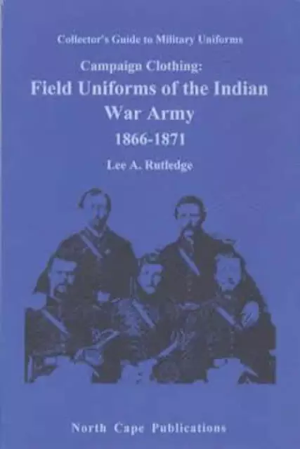 1866-71 Indian War Army Uniforms - Civil War Changes