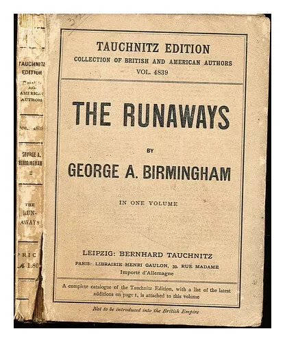 BIRMINGHAM, GEORGE A. (1865-1950) The runaways / by George A. Birmingham 1928 Pa