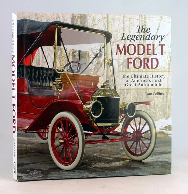 TOM COLLINS THE Legendary ModelT Ford History of America's 1st Great