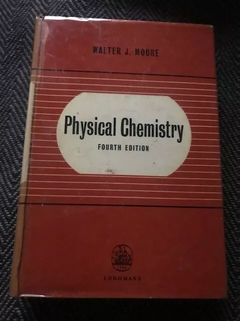 1963 Physical Chemistry By Walter J Moore Hardback Book