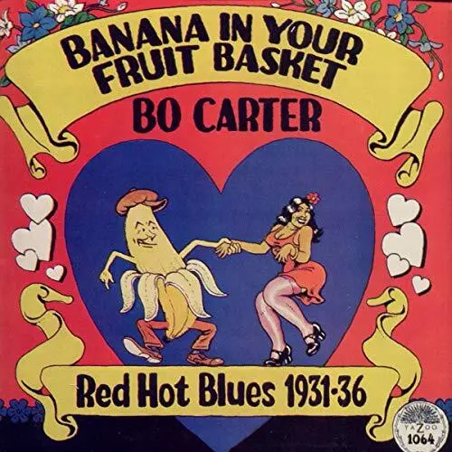 Bo Carter - Banana In Your Fruit Basket [CD]