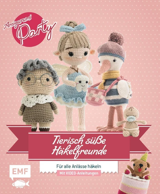 Tierisch süße Häkelfreunde: Amigurumi-Party Taschenbuch 128 S. Deutsch 2022