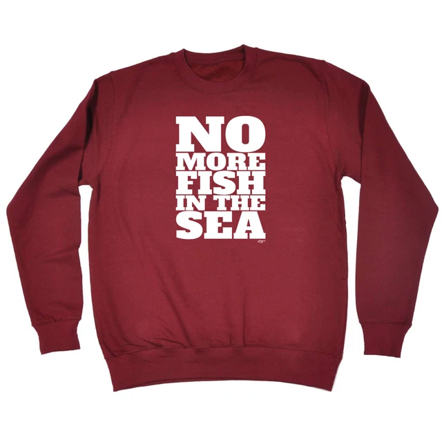No More Fish In The Sea - Felpa maglione Novità Top Funny da Uomo