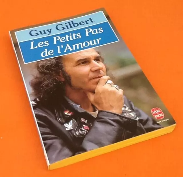 Guy Gilbert  Les petits Pas de l' Amour  (1990) 152 pages N° 9536 Livre de Poche