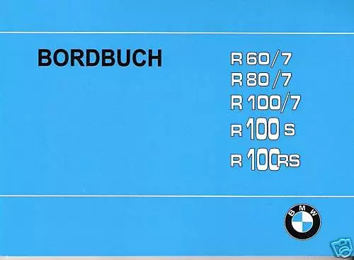 BMW Bordbuch / Betriebsanleitung R 100 80 60 RS /7 S : R100, R100/7, R80/7 neu