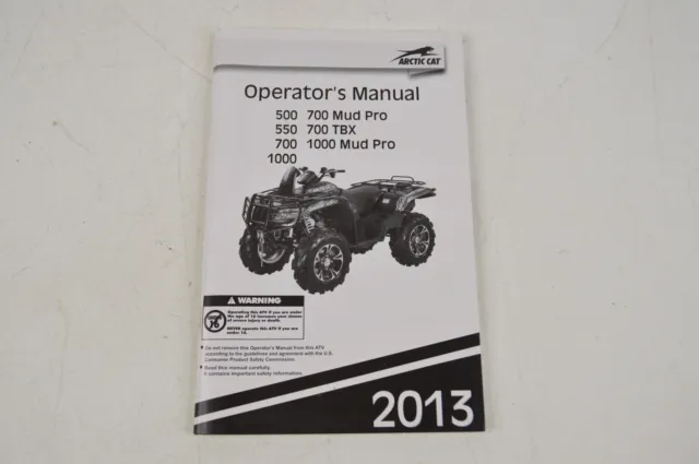 2013 Arctic Cat 500 550 700 1000 Mud ATV Owners Manual Specs Maintenance Book