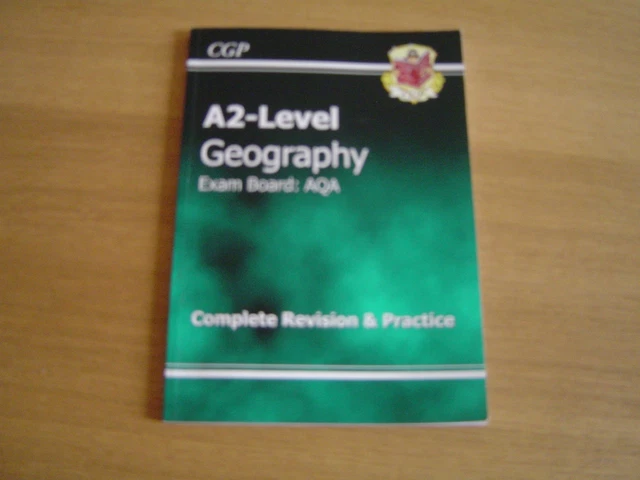 A2 LEVEL GEOGRAPHY AQA Complete Revision & Practice by CGP Books ...