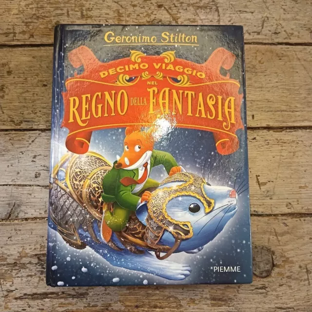 Geronimo Stilton, Decimo Viaggio nel Regno della Fantasia, Piemme, 2016