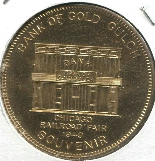 1949 Chicago Railroad Fair - Bank of Gold Gulch Souvenir Token - EC 032
