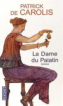 La Dame du Palatin von CAROLIS, Patrick de | Buch | Zustand gut