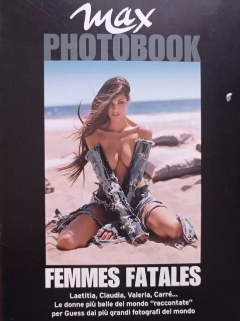 Max Photobook Speciale Femmes Fatales Le Donne Piu Belle Del Mondo 2003